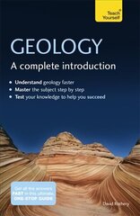 Geology: A Complete Introduction: Teach Yourself cena un informācija | Sociālo zinātņu grāmatas | 220.lv