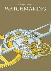 Watchmaking New edition cena un informācija | Sociālo zinātņu grāmatas | 220.lv