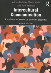 Intercultural Communication: An advanced resource book for students 4th edition цена и информация | Пособия по изучению иностранных языков | 220.lv