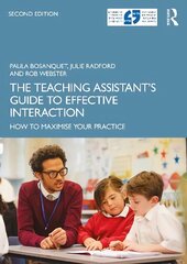 Teaching Assistant's Guide to Effective Interaction: How to Maximise Your Practice 2nd edition цена и информация | Книги по социальным наукам | 220.lv