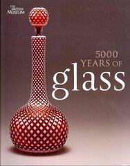 5000 Years of Glass 2nd Revised edition цена и информация | Книги об искусстве | 220.lv