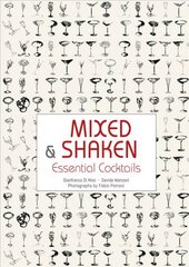 Mixed & Shaken: Essential Cocktails цена и информация | Книги рецептов | 220.lv