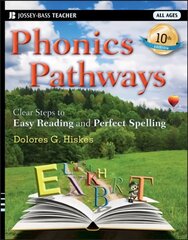 Phonics Pathways: Clear Steps to Easy Reading and Perfect Spelling 10th Edition цена и информация | Пособия по изучению иностранных языков | 220.lv