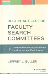 Best Practices for Faculty Search Committees: How to Review Applications and Interview Candidates cena un informācija | Sociālo zinātņu grāmatas | 220.lv