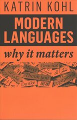 Modern Languages: Why It Matters цена и информация | Учебный материал по иностранным языкам | 220.lv