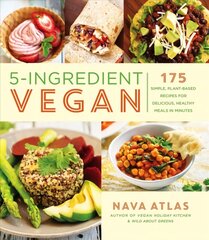 5-Ingredient Vegan: 175 Simple, Plant-based Recipes for Delicious Healthy Meals in Minutes цена и информация | Книги рецептов | 220.lv