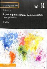 Exploring Intercultural Communication: Language in Action 2nd edition цена и информация | Пособия по изучению иностранных языков | 220.lv