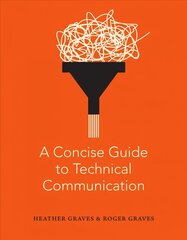 Concise Guide to Technical Communication cena un informācija | Svešvalodu mācību materiāli | 220.lv