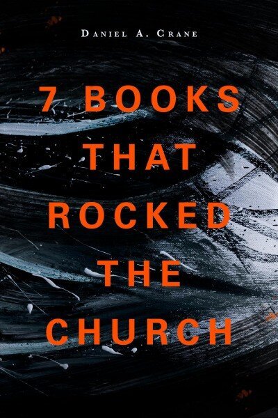 7 Books That Rocked The Church цена и информация | Garīgā literatūra | 220.lv