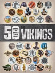 50 Things You Should Know about the Vikings cena un informācija | Grāmatas pusaudžiem un jauniešiem | 220.lv
