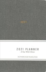 2021 Planner: A Year with Christ: Grey cena un informācija | Garīgā literatūra | 220.lv