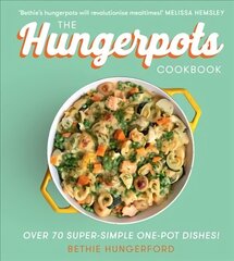 Hungerpots Cookbook: Over 70 Super-Simple One-Pot Dishes! cena un informācija | Pavārgrāmatas | 220.lv