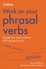 Phrasal Verbs: B1-C2 2nd Revised edition cena un informācija | Svešvalodu mācību materiāli | 220.lv