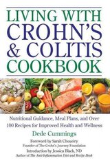 Living With Crohn's & Colitis Cookbook: A Practical Guide to Creating Your Personal Diet Plan to Wellness cena un informācija | Pavārgrāmatas | 220.lv