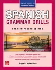 Spanish Grammar Drills, Premium Fourth Edition 4th edition cena un informācija | Svešvalodu mācību materiāli | 220.lv
