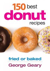 150 Best Donut Recipes цена и информация | Книги рецептов | 220.lv