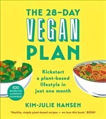 28-Day Vegan Plan: Kickstart a Plant-based Lifestyle in Just One Month цена и информация | Книги рецептов | 220.lv