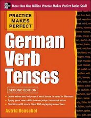 Practice Makes Perfect German Verb Tenses: With 200 Exercises plus Free Flashcard App 2nd edition цена и информация | Пособия по изучению иностранных языков | 220.lv