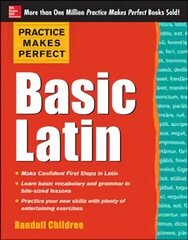 Practice Makes Perfect Basic Latin цена и информация | Учебный материал по иностранным языкам | 220.lv