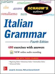 Schaum's Outline of Italian Grammar 4th edition цена и информация | Пособия по изучению иностранных языков | 220.lv