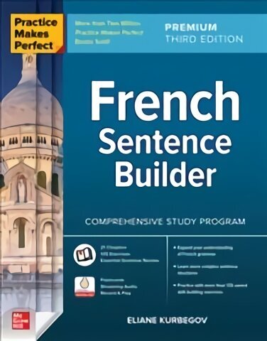 Practice Makes Perfect: French Sentence Builder, Premium Third Edition цена и информация | Svešvalodu mācību materiāli | 220.lv