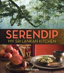 Serendip: My Sri Lankan Kitchen цена и информация | Книги рецептов | 220.lv