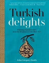 Turkish Delights: Stunning regional recipes from the Bosphorus to the Black Sea cena un informācija | Pavārgrāmatas | 220.lv