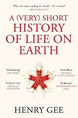 (Very) Short History of Life On Earth: 4.6 Billion Years in 12 Chapters цена и информация | Исторические книги | 220.lv