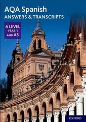 AQA Spanish A Level Year 1 and AS Answers & Transcripts cena un informācija | Svešvalodu mācību materiāli | 220.lv