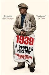 1939: A People's History цена и информация | Исторические книги | 220.lv