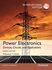 Power Electronics: Devices, Circuits, and Applications: International Edition 4th edition cena un informācija | Sociālo zinātņu grāmatas | 220.lv