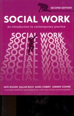 Social Work: An Introduction to Contemporary Practice 2nd edition cena un informācija | Sociālo zinātņu grāmatas | 220.lv