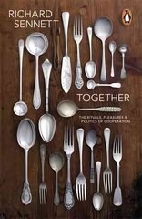 Together: The Rituals, Pleasures and Politics of Cooperation цена и информация | Книги по социальным наукам | 220.lv