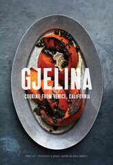 Gjelina: California Cooking from Venice Beach цена и информация | Книги рецептов | 220.lv