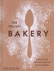 Italian Bakery: Step-by-Step Recipes with the Silver Spoon cena un informācija | Pavārgrāmatas | 220.lv