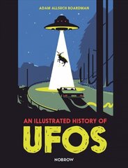 An Illustrated History of UFOs cena un informācija | Sociālo zinātņu grāmatas | 220.lv