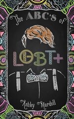 ABC's of LGBTplus: (Gender Identity Book for Teens, Teen & Young Adult LGBT Issues) cena un informācija | Sociālo zinātņu grāmatas | 220.lv