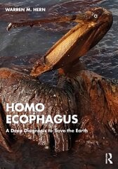 Homo Ecophagus: A Deep Diagnosis to Save the Earth cena un informācija | Sociālo zinātņu grāmatas | 220.lv