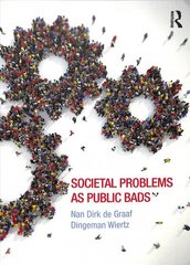 Societal Problems as Public Bads цена и информация | Книги по социальным наукам | 220.lv