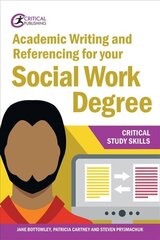 Academic Writing and Referencing for your Social Work Degree cena un informācija | Sociālo zinātņu grāmatas | 220.lv