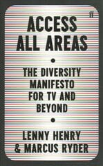 Access All Areas: The Diversity Manifesto for TV and Beyond Main cena un informācija | Vēstures grāmatas | 220.lv
