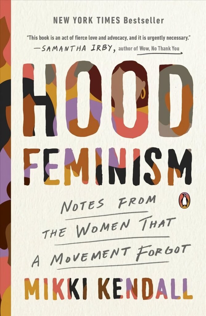 Hood Feminism: Notes from the Women That a Movement Forgot цена и информация | Sociālo zinātņu grāmatas | 220.lv