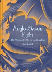 Anglo-Saxon Myths: The Struggle for the Seven Kingdoms cena un informācija | Sociālo zinātņu grāmatas | 220.lv