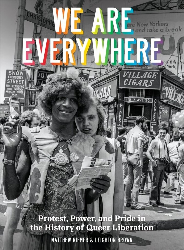 We Are Everywhere: A Visual Guide to the History of Queer Liberation, So Far цена и информация | Sociālo zinātņu grāmatas | 220.lv