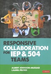 Responsive Collaboration for IEP and 504 Teams цена и информация | Книги по социальным наукам | 220.lv