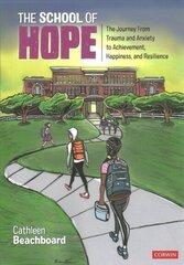 School of Hope: The Journey From Trauma and Anxiety to Achievement, Happiness, and Resilience cena un informācija | Sociālo zinātņu grāmatas | 220.lv