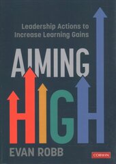 Aiming High: Leadership Actions to Increase Learning Gains cena un informācija | Sociālo zinātņu grāmatas | 220.lv