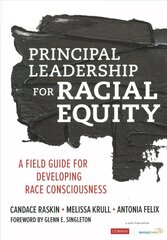 Principal Leadership for Racial Equity: A Field Guide for Developing Race Consciousness cena un informācija | Sociālo zinātņu grāmatas | 220.lv