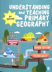 Understanding and Teaching Primary Geography 2nd Revised edition cena un informācija | Sociālo zinātņu grāmatas | 220.lv
