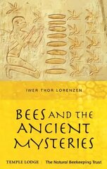 Bees and the Ancient Mysteries cena un informācija | Sociālo zinātņu grāmatas | 220.lv